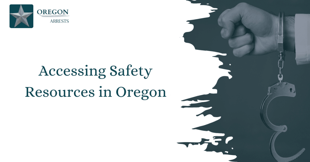 Accessing Safety Resources in Oregon