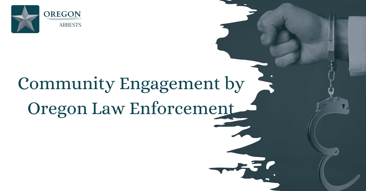 Community Engagement by Oregon Law Enforcement