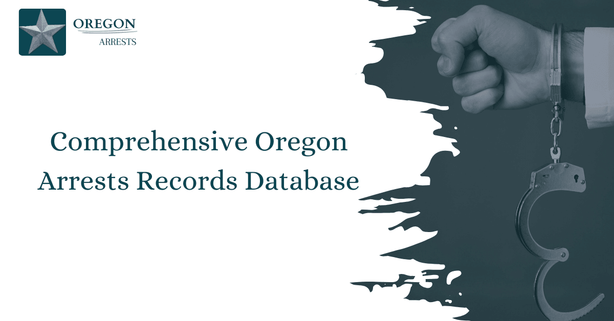 Oregon Statewide Arrests Records Available OR