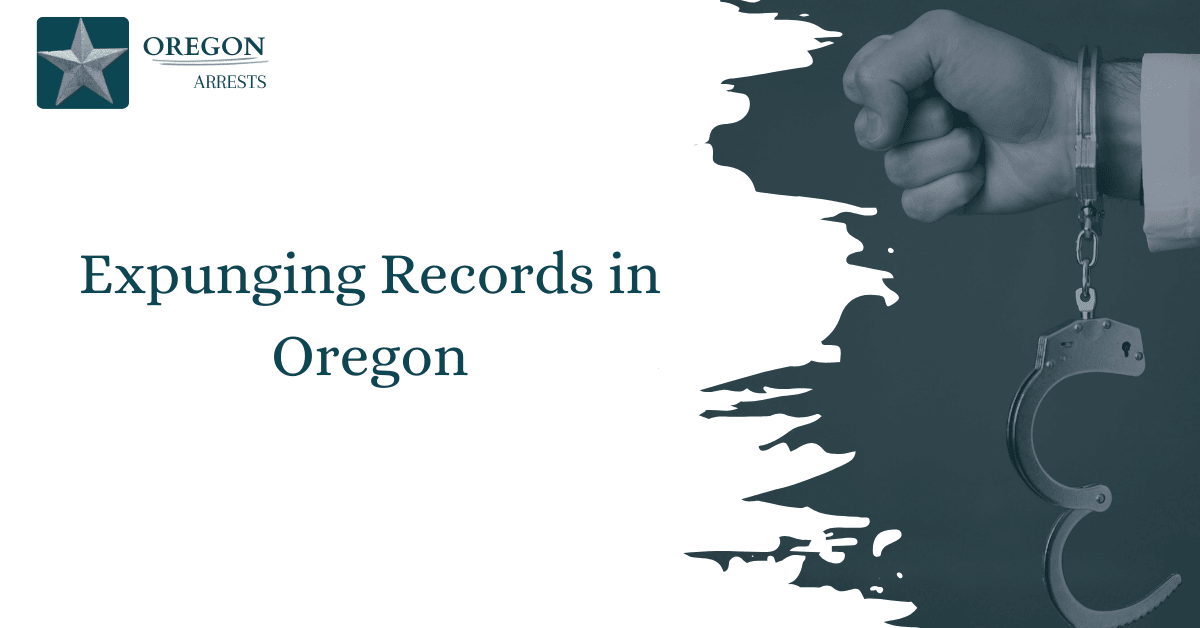 Expunging Records in Oregon