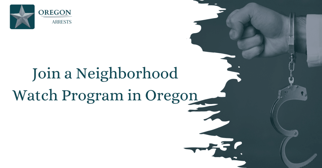 Join a Neighborhood Watch Program in Oregon
