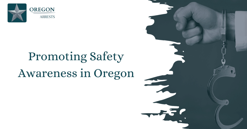 Promoting Safety Awareness in Oregon