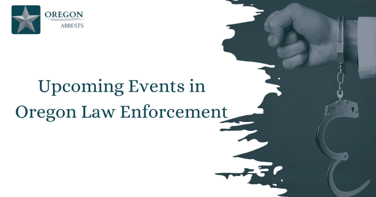 Upcoming Events in Oregon Law Enforcement