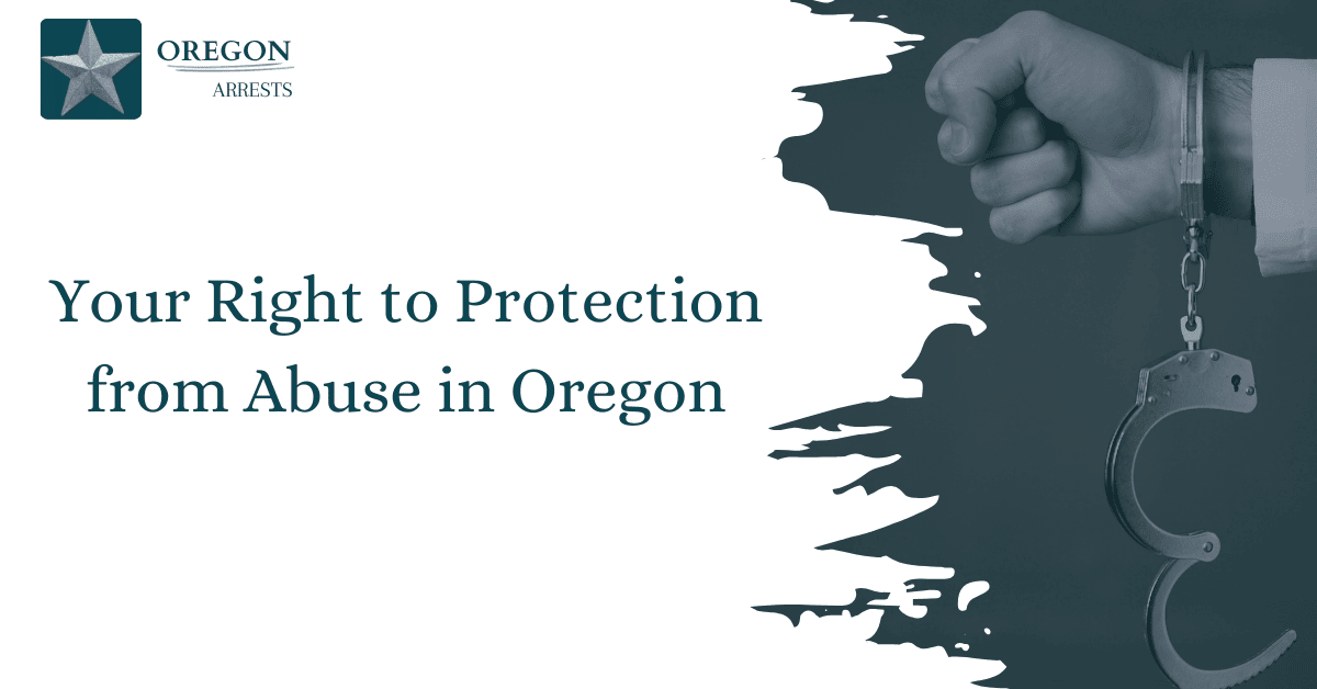 Your Right to Protection from Abuse in Oregon